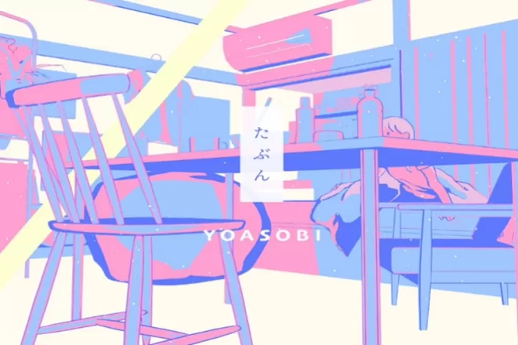 Lirik Lagu 'Tabun (たぶん)' YOASOBI Lengkap Dengan Terjemahnya (Tangkapan Layar Youtube @Ayase/YOASOBI)