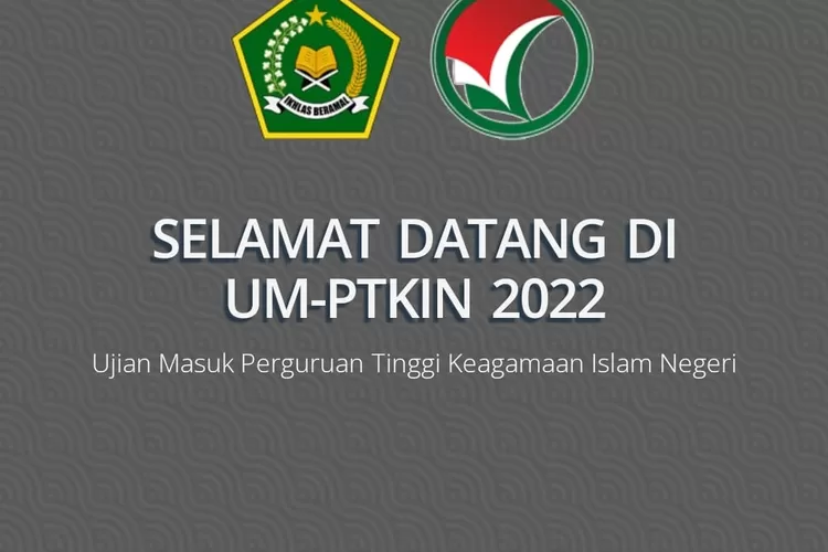 Pengumuman UM-PTKIN 2022 akan dirilis pada hari ini