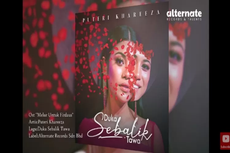 Lirik Lagu OST Melur Untuk Firdaus, 'Duka Sebalik Tawa' oleh Puteri Khareeza (YouTube @AlternateRecord&amp;Talents)