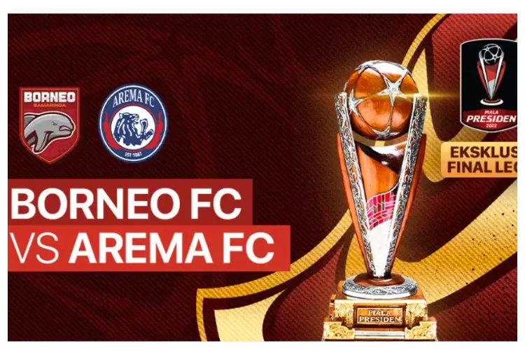 Link Streaming Borneo FC vs Arema FC di Leg 2 Final Piala Presiden 2022 (Tangkapan layar Vidio)