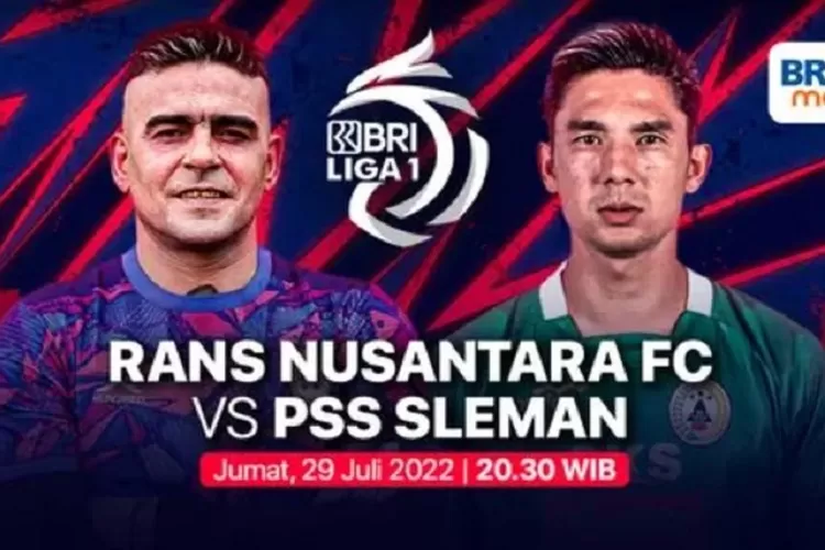 Link Live Streaming Liga 1 RANS Nusantara FC vs PSS Sleman, 29 Juli 2022 Jam 20.30 WIB   (Vidio.com)