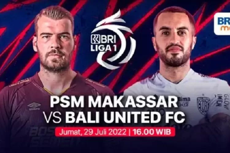 Link Live Streaming PSM vs Bali United BRI Liga 1, Siaran Langsung 29 Juli 2022 (Vidio)