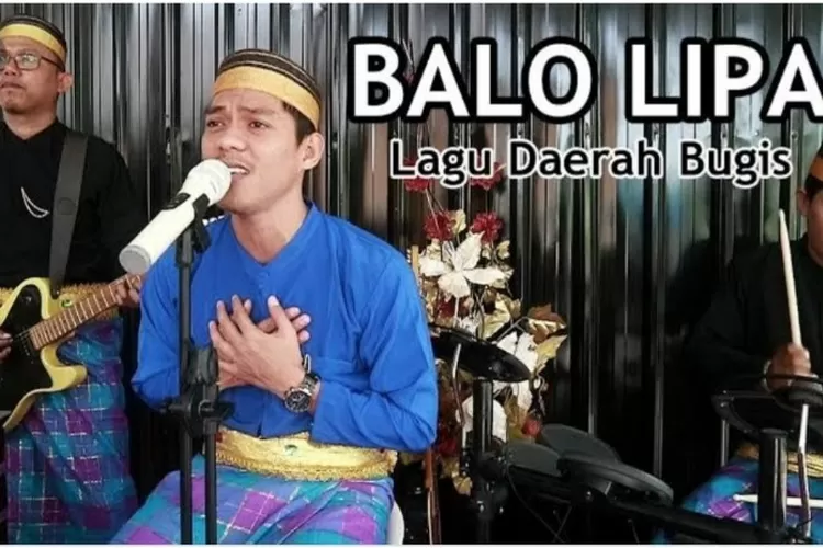 Lirik Balo Lipa  Lagu Bugis  Sulawesi Selatan (Istimewa)