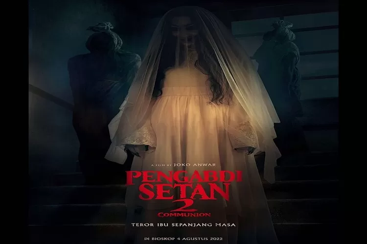 5 Fakta Film Pengabdi Setan 2:Communion Tayang di Bioskop Agustus 2022 Lebih Serem Dari Pengabdi Setan 1 Harus Ditonton (https://www.instagram.com/@rapifilm)