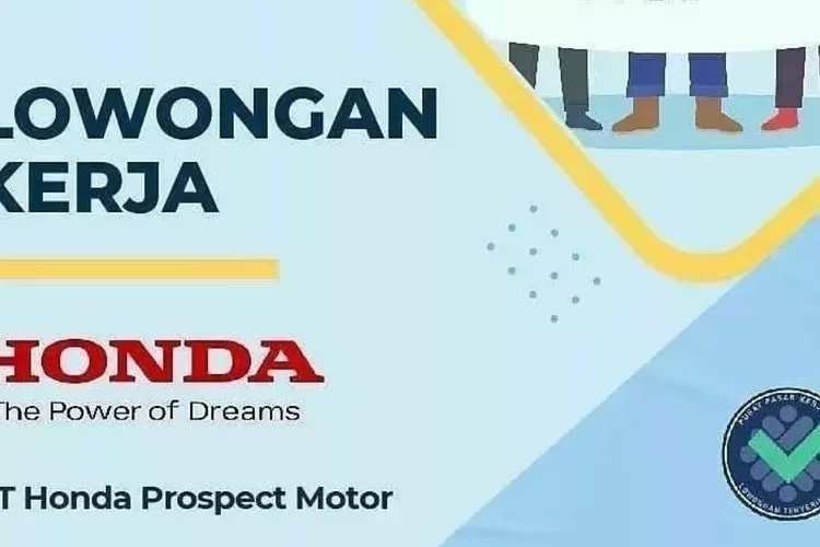 Lowongan Kerja PT Honda Prospect Motor, Simak Persyaratan Untuk Posisi ...