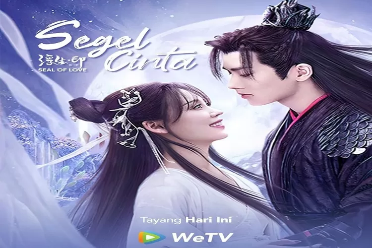 Sinopsis Drama China Seal Of Love Tayang 21 September 2022 di WeTV Dibintangi Richard Li Genre Wuxia Seru Untuk Ditonton (www.instagram.com/@wetvindonesia)