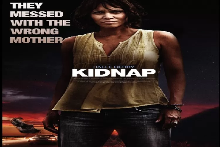 Sinopsis Film Kidnap Tayang 23 September 2022 di Bioskop Trans TV Pukul 23.30 WIB Dibintangi Halle Berry Genre Aksi dan Thriller (IMDb)