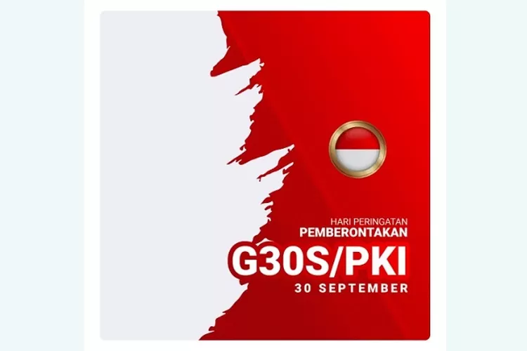 17 Link Twibbon Peringatan G30S PKI Pada 30 September, Download Gratis ...