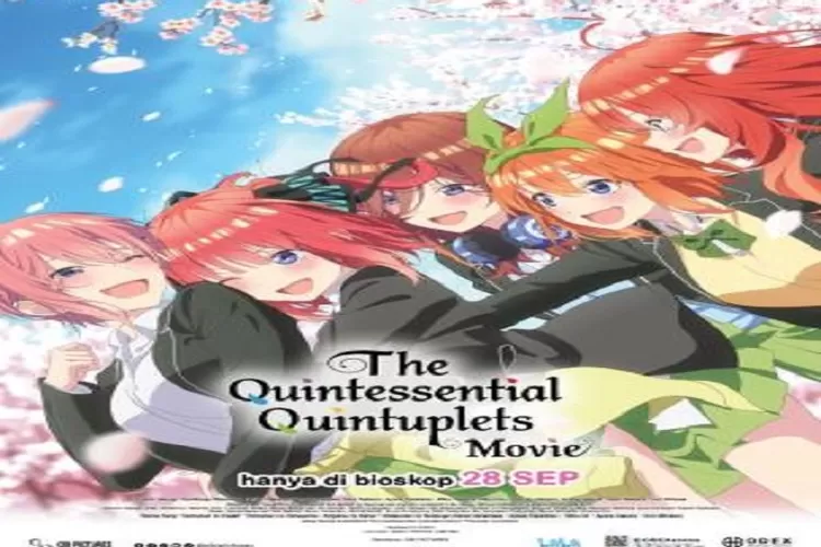 Sinopsis Film Anime The Quintessential Quintuplets The Movie Tayang 28 September 2022 di CGV Kisah Kembar 5 Genre Komedi Romantis (Tangkapan Layar cgv.id)