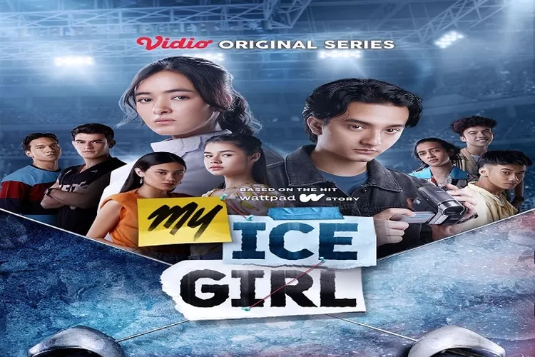 Sinopsis Serial My Ice Girl Tayang 30 September 2022 di Vidio Adaptasi Novel Wattpad Tentang Malik dan Dara Genre Romance Misteri ( www.instagram.com/@vidiooriginals)