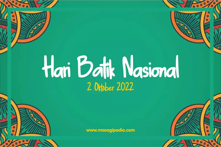 10 Ucapan Selamat Hari Batik Nasional 2 Oktober 2022 Singkat Dan ...