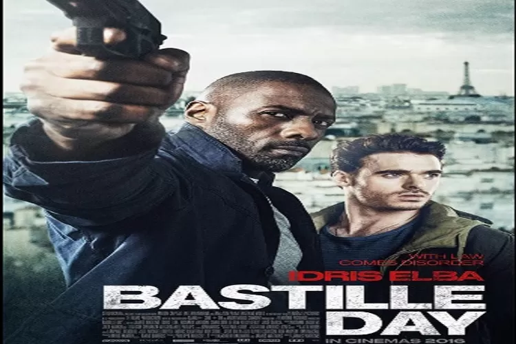 Sinopsis Film Bastille Day Tayang 6 Oktober 2022 di Bioskop Trans TV Pukul 21.30 WIB Dibintangi Idris Elba Genre Aksi (IMDb )
