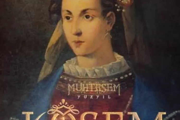 Potret Muhtesem Yuzyil Kosem (Wikipedia )