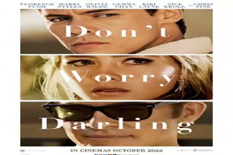 Sinopsis Film Don't Worry Darling Tayang 12 Oktober 2022 di Bioskop Tentang Kota Eksperimen Menyimpan Rahasia Mengerikan (21cineplex.com)