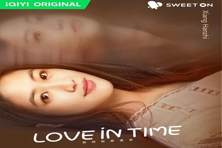 Link Nonton dan Download Drama China love In Time Episode 1 Sampai 3 Dengan Subtitle Indonesia Gratis Tayang Mulai 13 Oktober 2022 (www.instagram.com/@iqiyi)