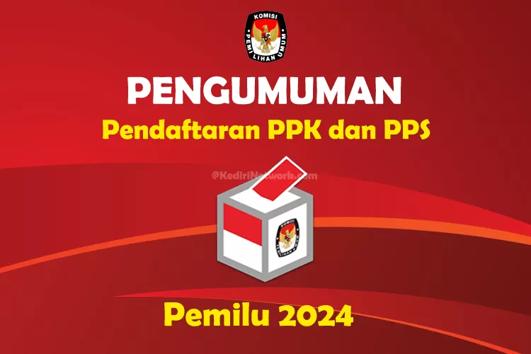 Segera Dibuka, Pendaftaran Seleksi PPK Dan PPS Pemilu 2024 Oleh KPU ...