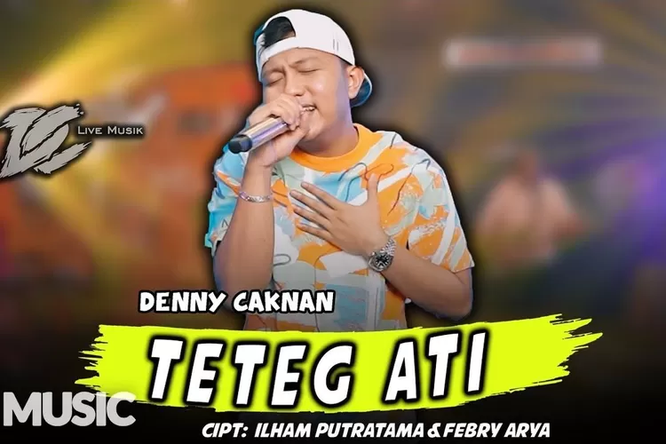 Lirik lagu 'Teteg Ati' yang sedang trending 1 di YouTube oleh Denny Caknan (Urban Jabar)