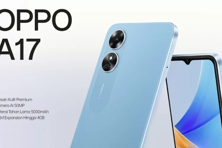 Harga Dan Spesifikasi Oppo A17, Punya Kamera AI 50 MP Jernih Dengan ...