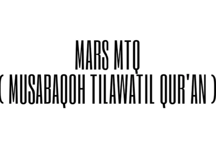 Lirik Mars MTQ - Agus Sunaryo (Istimewa)