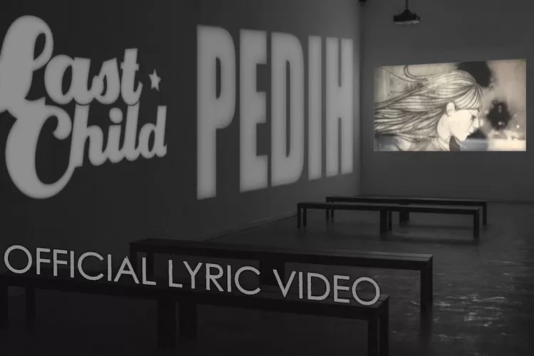 Lirik Lagu Pedih dari Last Child