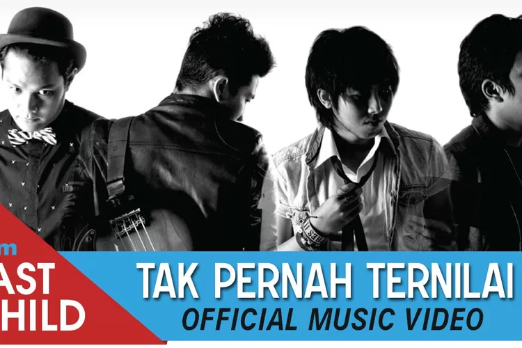 Lirik Lagu Tak Pernah Ternilai (youtube.com/LAST CHILD)