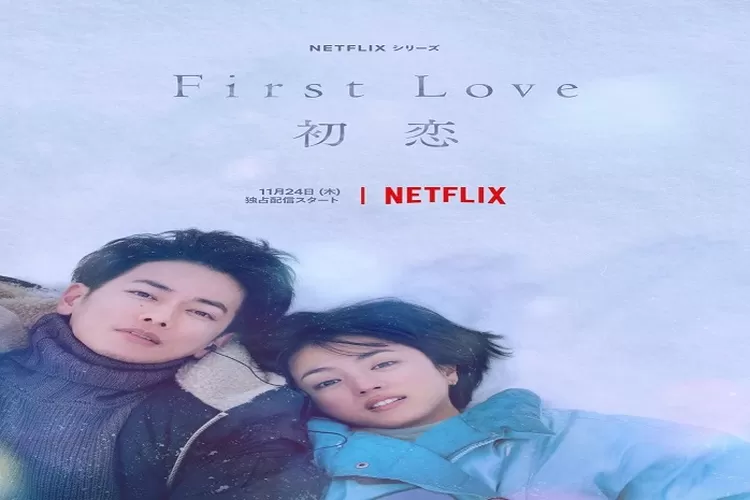 Sinopsis Drama Jepang First Love Tayang 24 November 2022 di Netflix Dibintangi Takeru Satoh Genre Romance Ser Untuk Ditonton (www.instagram.com/@takeru0321nana)