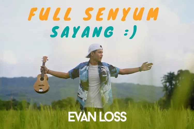 Lirik Lagu Full Senyum Sayang (youtube.com/EVAN LOSS)