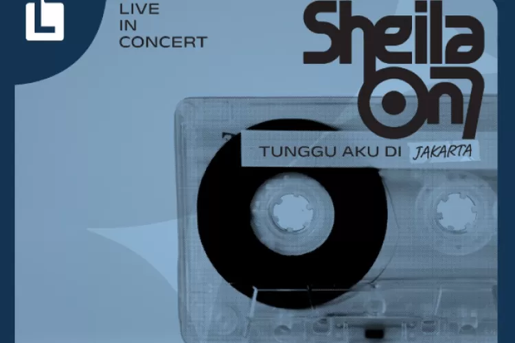 Cara Beli Tiket Konser Sheila On 7 'Tunggu Aku Di Jakarta' Dibuka Mulai ...