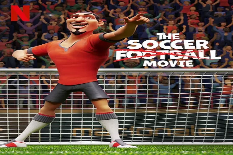 Sinopsis Film The Soccer Football Movie Tayang 9 November 2022 di Netflix Dibintangi Zlatan Ibrahimovic Tentang Sepak Bola (Tangkapan Layar netflix.com)