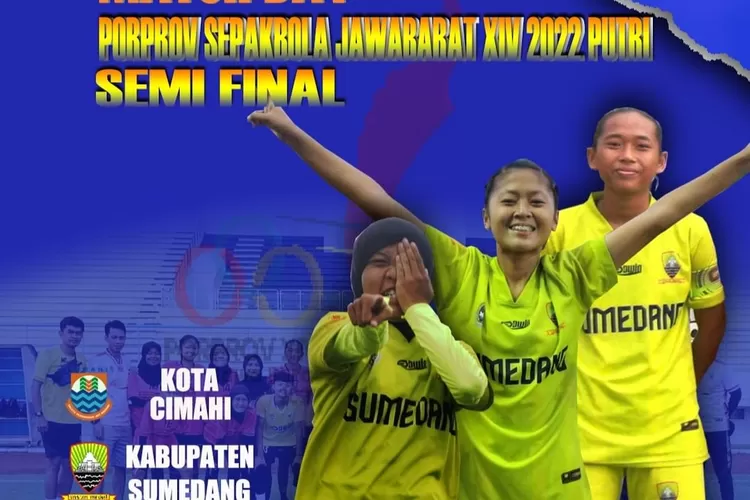 Jadwal Pertandingan Babak Semifinal Sepak Bola Putri Porprob XIV Jawa Barat 2022 (Instagram /askab_sumedang)
