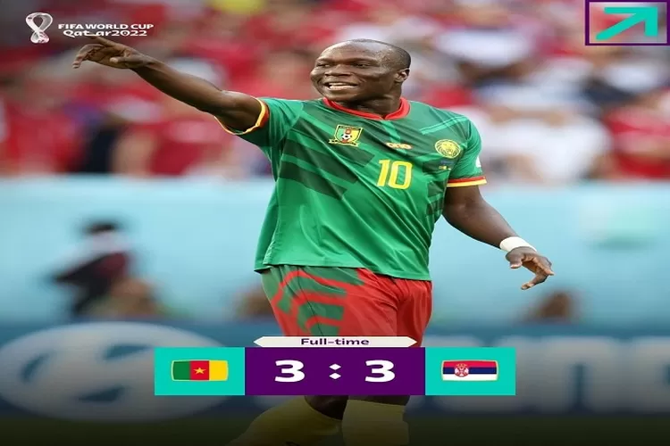 Hasil Pertandingan Kamerun Vs Serbia Berakhir Imbang 3-3 di Piala Dunia 2022, 28 November 2022 Berbagi Poin  di Klasemen Sementara (www.instagram.com/@fifaworldcup)