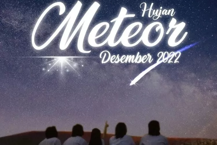 8 Hujan Meteor Terjadi Pada Desember 2022, Simak Jadwal Dan Ketahui ...