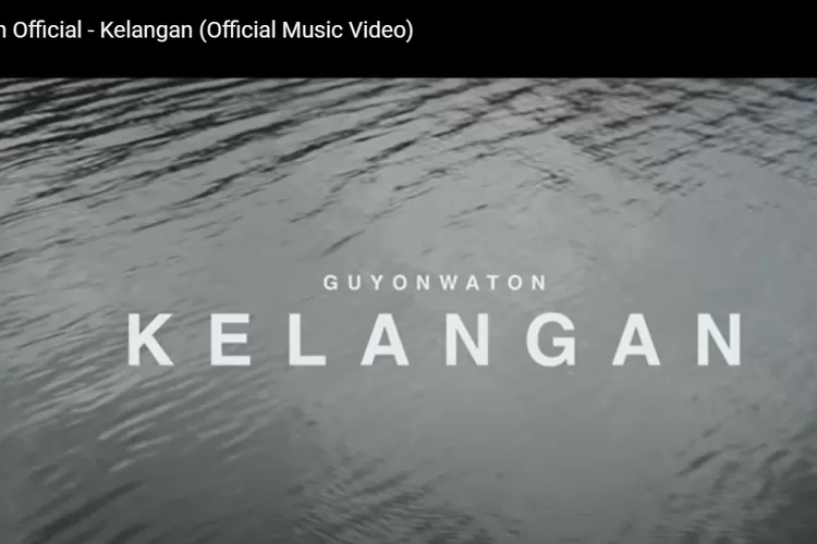 Lirik Lagu Kelangan Guyon Waton (Foto: youtube.com)