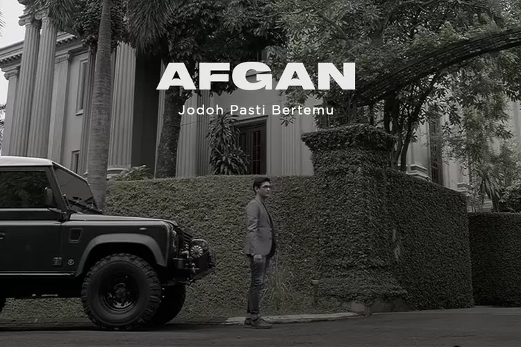 Lirik Lagu Jodoh Pasti Bertemu Afgan (Foto: youtube.com)