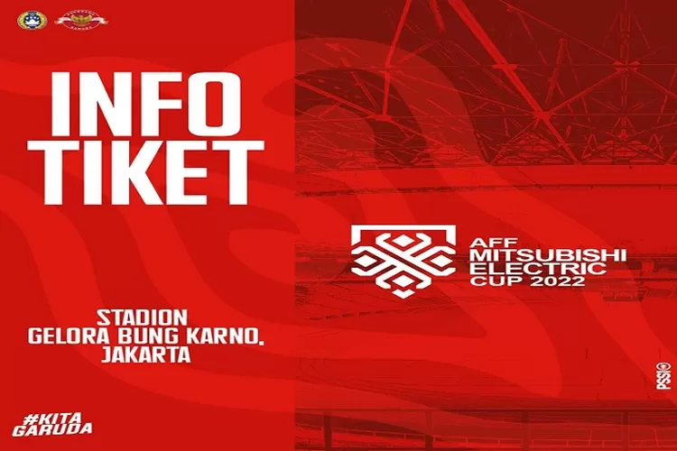 Daftar Harga Tiket Nonton Piala AFF 2022 di Stadion Gelora Bung Karno, 23 Desember 2022 Mulai 90 Ribuan Paling Murah (www.instagram.com/@pssi)