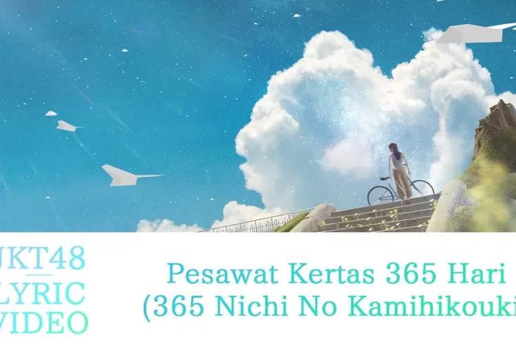 Lirik Lagu Pesawat Kertas 365 Hari JKT48