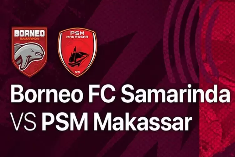 Link Nonton Live Streaming Borneo FC vs PSM Makassar di BRI Liga 1 2022 2023 Hari Ini Pukul 20.15 WIB  Jangan Kelewatan (Tangkapan Layar vidio.com)