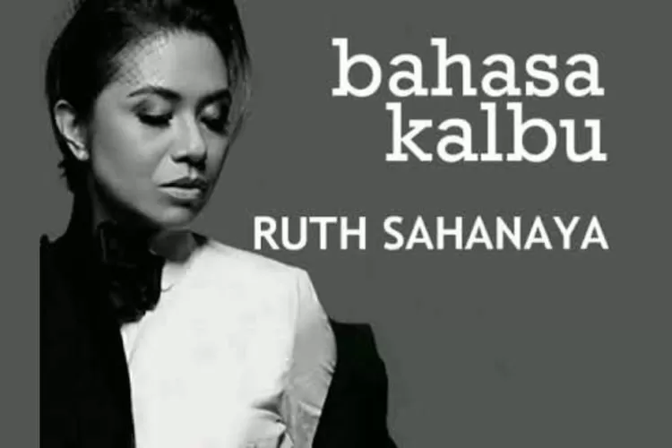 Lirik Lagu Bahasa Kalbu Ruth Sahanaya