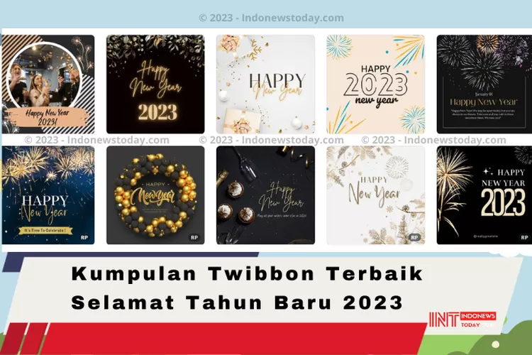 Kumpulan Twibbon Terbaik Selamat Tahun Baru 2023 (Indonewstoday.com / Guntur / Twibbon)