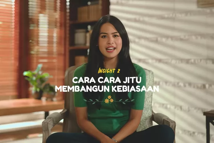 4 Tips Jitu Membangun Kebiasaan, Maudy Ayunda: My Favorite Part ...