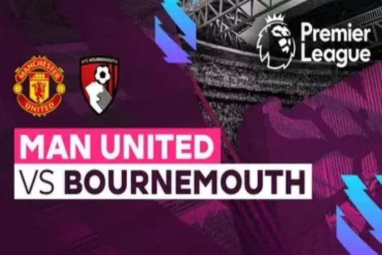 Link nonton live streaming Manchester United vs Bournemouth di Liga Inggris (vidio.com)