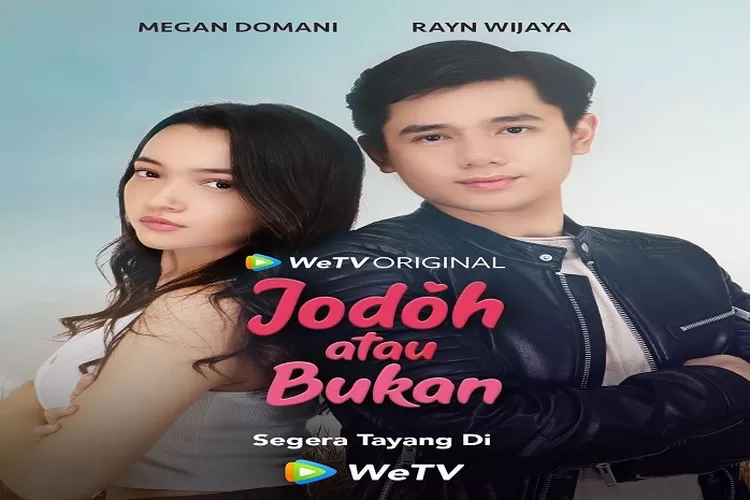5 Fakta Series Jodoh atau Bukan Tayang di WeTV Dibintangi Rayn Wijaya dan Megan Domani Mulai 13 Januari 2023 Setiap Jumat dan Sabtu (www.instagram.com/@jodohataubukan_series)