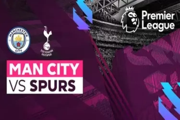 Link nonton live streaming Manchester City vs Tottenham Hotspur di Liga Inggris (Vidio)