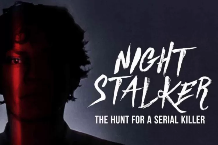 Poster film dokumenter Night Stalker tentang pembuh berantai