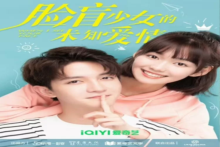 Sinopsis Drama China When I See Your Face Tayang 29 Januari 2023 di iQiyi Dibintangi Chen Bo Hao, Duan Ao Juan Total 24 Episode (Weibo)