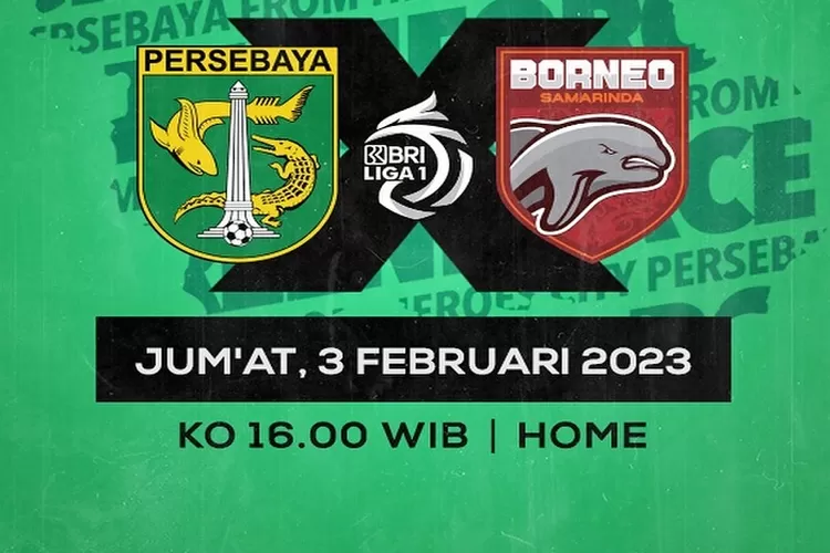 Prediksi Skor Persebaya Surabaya vs Borneo FC di BRI Liga 1 2022 2023 Pekan 22 Hari Ini, H2H Borneo Unggul  Rekor Pertemuan Tanggal 3 Februari 2023 (www.instagram.com/@ officialpersebaya)