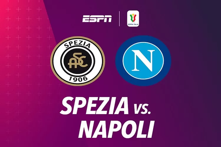 Prediksi Skor Spezia vs Napoli di Serie A Italia 2022 2023 Hari Ini Pukul 18.30 WIB dan Link Nonton Live Streaming Pertandingan Serunya (www.twitter.com/@ESPNChile)