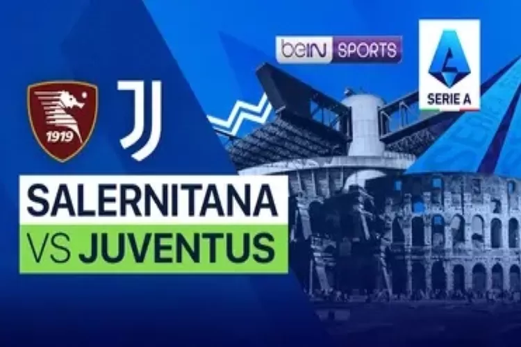 Link Nonton Live Streaming Salernitana vs Juventus di Serie A Pukul 02.45 Tanggal 8 Februari 2023 (Vidio)