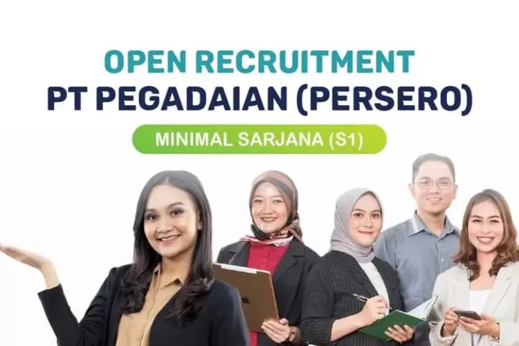 Lowongan Kerja 2023 di PT Pegadaian untuk Lulusan S1, Ini Dia Posisi yang Dibuka (Instagram/@openkerja)