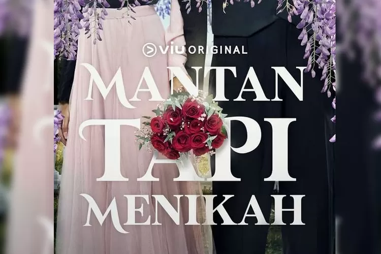 Nonton Series Mantan Tapi Menikah Full Movie Semua Episode Akankah Saka Dan Ana Kembali 2771